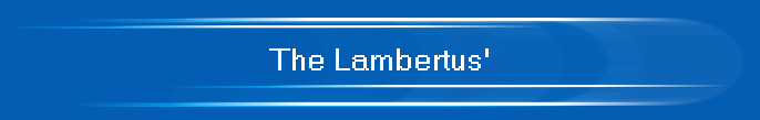 The Lambertus'